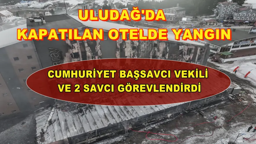  Uludağ'da kapatılan otelde yangın