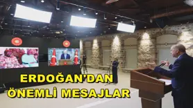 ERDOĞAN'DAN ÖNEMLİ MESAJLAR