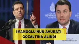 İmamoğlu'nun avukatı gözaltına alındı