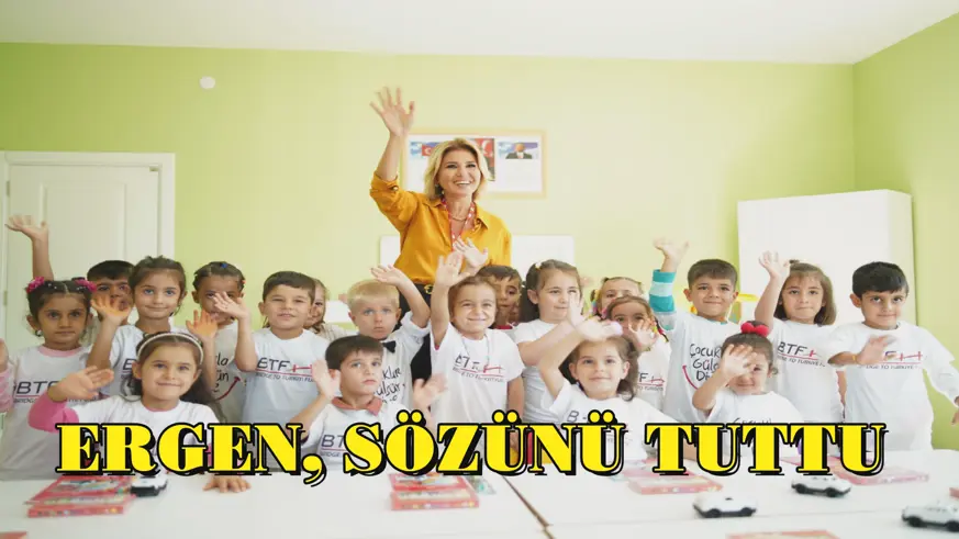 ERGEN, SÖZÜNÜ TUTTU