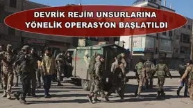 Devrik rejim unsurlarına yönelik operasyon başlatıldı