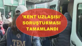 'Kent uzlaşısı' soruşturması tamamlandı