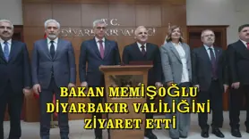Bakan Memişoğlu Diyarbakır Valiliğini ziyaret etti