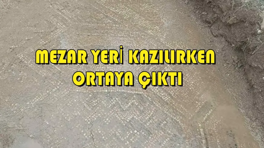 Mezar yeri kazılırken ortaya çıktı