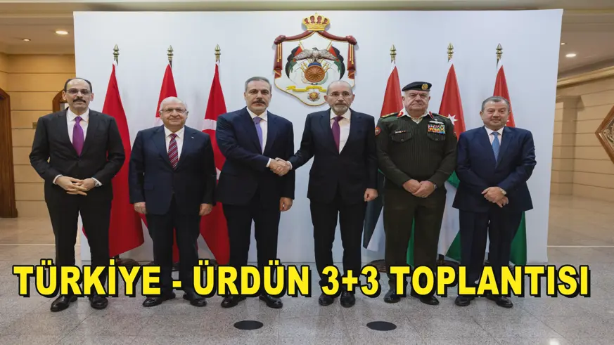 Türkiye - Ürdün 3+3 Toplantısı