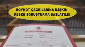 Boykot çağrılarına ilişkin resen soruşturma başlatıldı