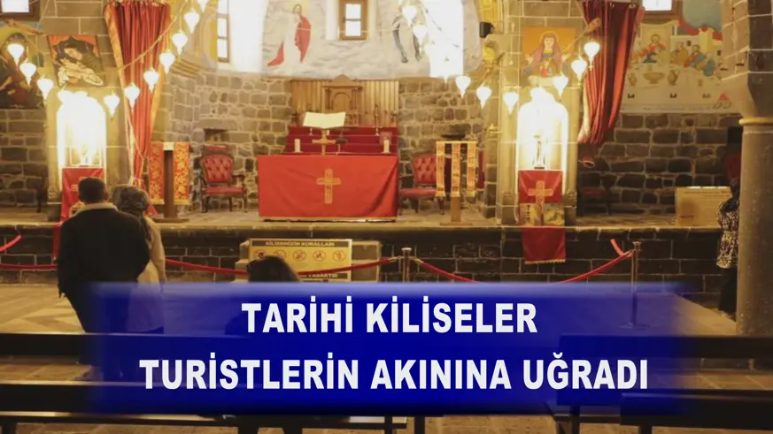 Tarihi kiliseler turistlerin akınına uğradı