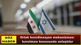 Ortak koordinasyon mekanizması  kurulması konusunda anlaştılar